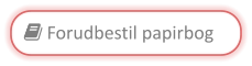  Forudbestil papirbog