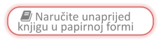  Naručite unaprijed knjigu u papirnoj formi