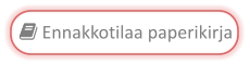  Ennakkotilaa paperikirja
