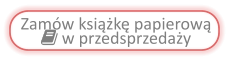 Zamów książkę papierową   w przedsprzedaży