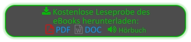  Kostenlose Leseprobe des eBooks herunterladen:   PDF   DOC    Hörbuch