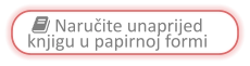  Naručite unaprijed knjigu u papirnoj formi