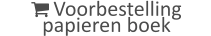  Voorbestelling papieren boek